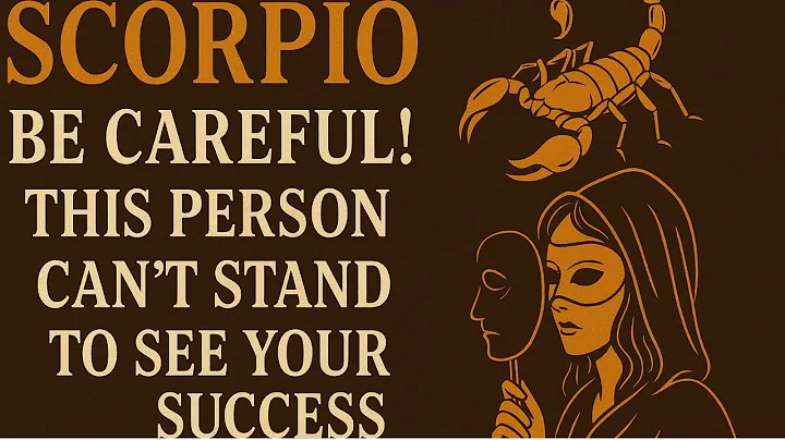 SCORPIO BE CAREFUL! THIS PERSON CAN’T STAND TO SEE YOUR SUCCESS