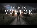 Advanced demo  road to vostok