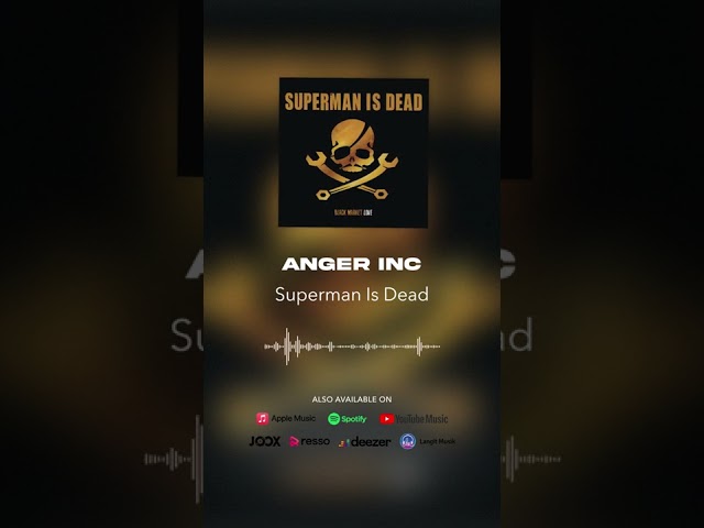 Superman Is Dead - Anger Inc (Official Audio) #shorts class=