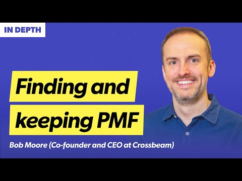 How to find — and keep — product-market fit | Bob Moore (Crossbeam, RJMetrics, Stitch Data)
