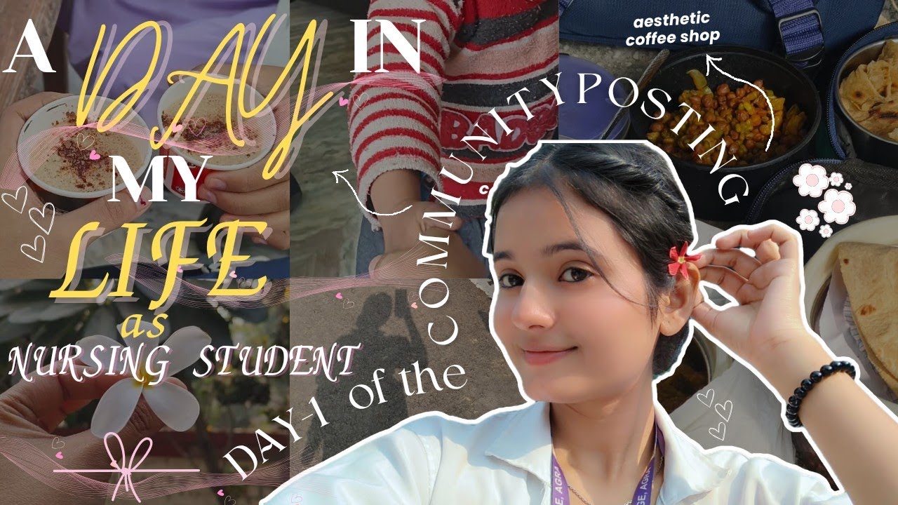 Day in the Life of BSC Nursing Student ||Community Posting Begins - Day 1 vlog || 
