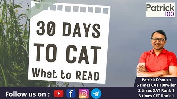 30 days to CAT - What to read? | Reading Recommendations by Patrick Dsouza | 6 times CAT 100%ile