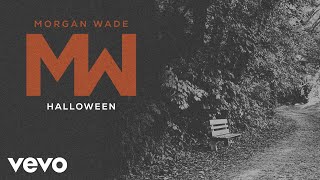 Morgan Wade - Halloween (Official Audio)