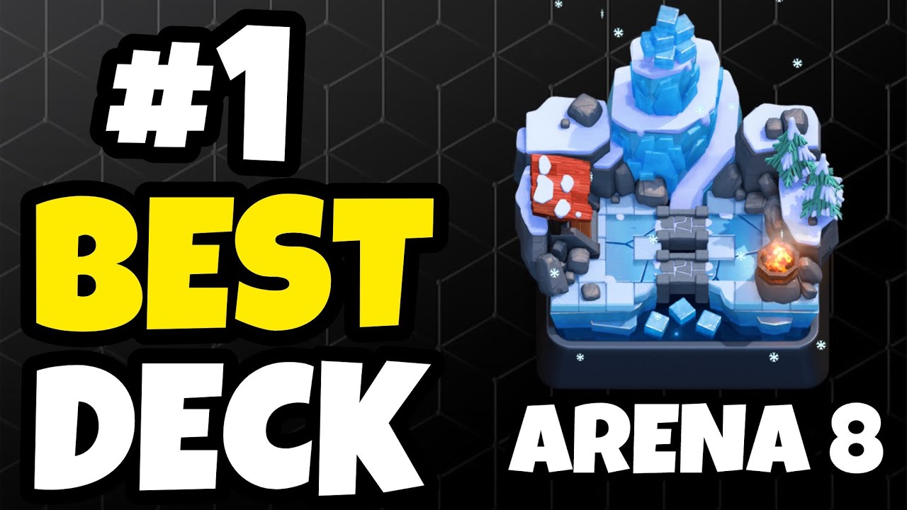 Best Deck for Arena 8 Clash Royale