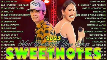 SWEETNOTES Nonstop 2025💞Romantic OPM Top Hits 2025 With Lyrics💃New OPM Top Hits Playlist 2025