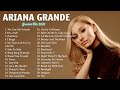 Ariana Grande Greatest Hits Full Album 2024 - Ariana Grande Best Songs Playlist 2024 (With Lyrics)