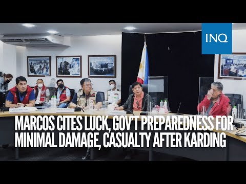 Marcos cites luck, gov't preparedness for minimal damage, casualty sustained after Karding onslaught