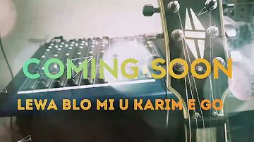 Lewa Blo mi u Karim Go (Vampire PNG Music 2020)
