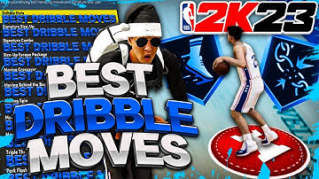 BEST DRIBBLE MOVES NBA 2K23 NEXT GEN & CURRENT GEN! FASTEST DRIBBLE SIGS & ANIMATIONS NBA 2K23!