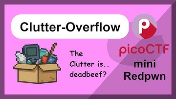Variable Overwrite! - picoCTF mini by Redpwn - Binary Hacking - Clutter Overflow