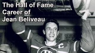 The Hall of Fame Career of Jean Beliveau