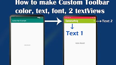 How to Create Custom Toolbar with two TextView  | Android App Development video#26