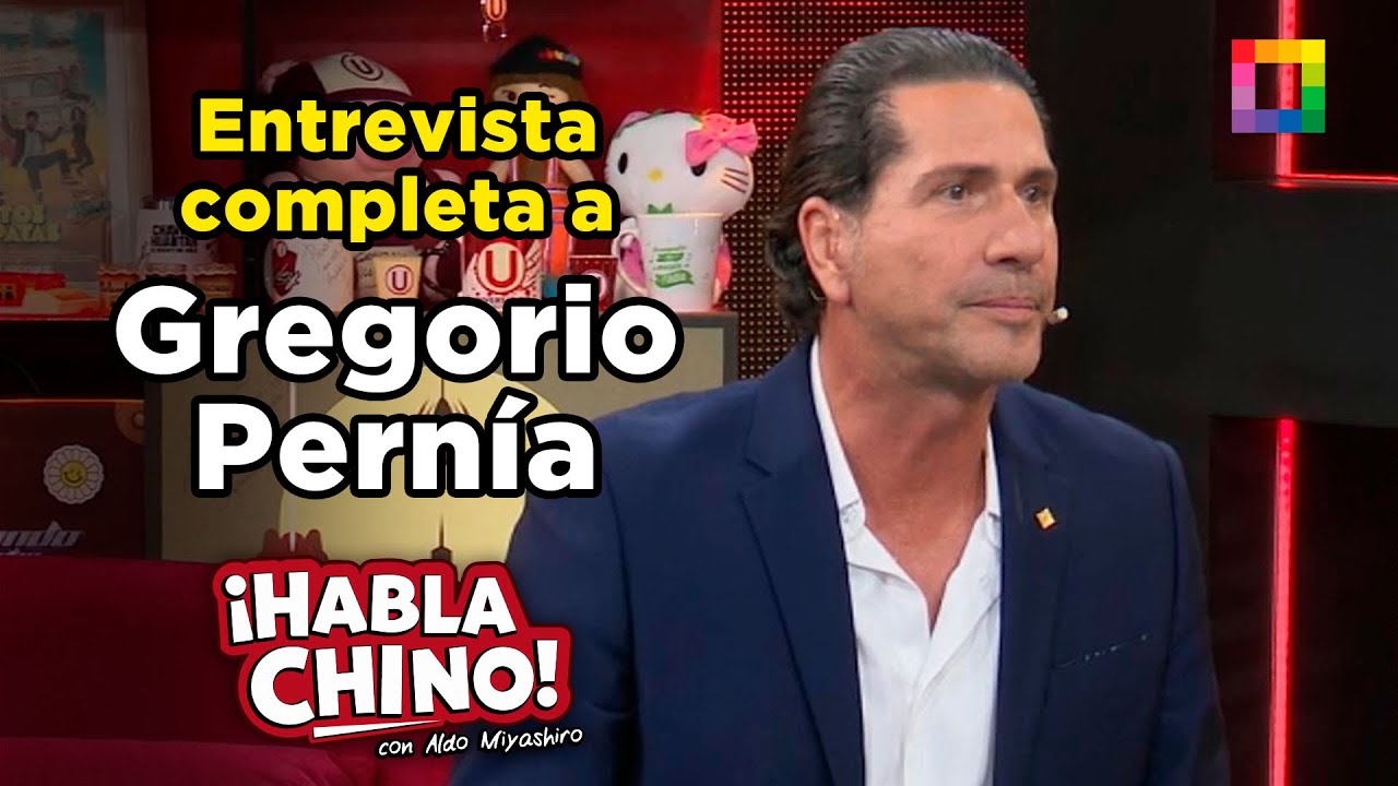 Habla Chino - NOV 11 - ENTREVISTA COMPLETA A GREGORIO PERNÍA | Willax
