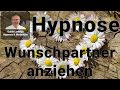 Hypnose  -Wunschpartner anziehen- (TiefenTrance) #GuidoLudwigs