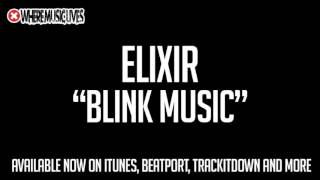 Blink Music - Elixir (Original Mix)