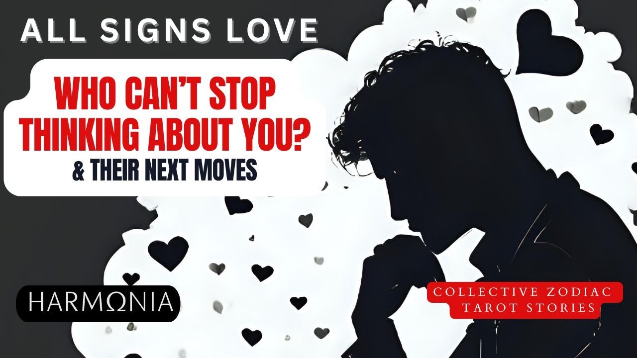 All Signs ❤️ Who Can’t Stop Thinking About You? 🔥 Their Emotions & Next Move