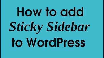 Add a Sticky Sidebar to WordPress