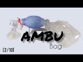 AMBU - Introduction, Definition, Parts, Indications, Contraindications, [Pediatric Article - 2/10]