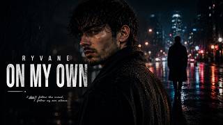 Download lagu RYVANE - On My Own