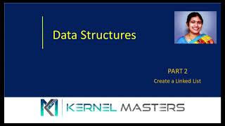 Data Structures | Part 2 | Create a Linked List