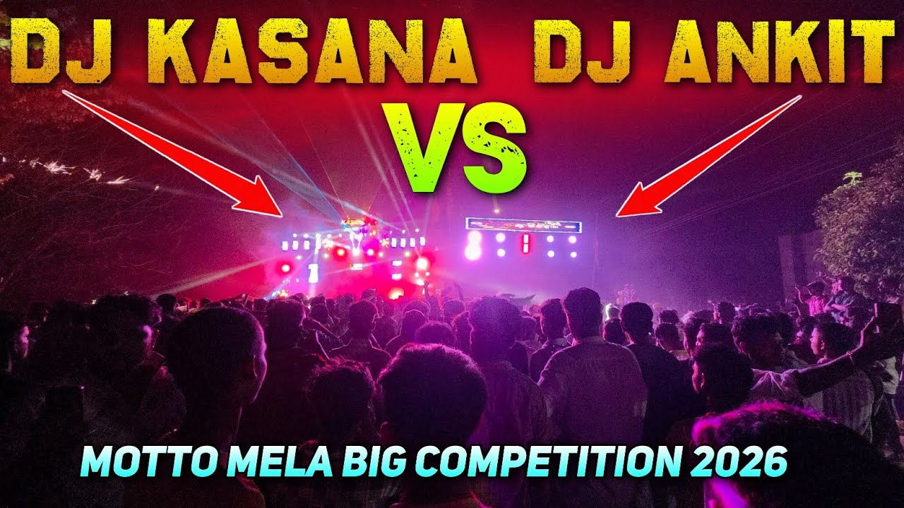 DJ KASANA 💥va💥 DJ ANKIT - High Volteg Competition || Motto Mela Competition 2026 || KABITA STUDIO