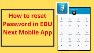 How to reset password in EDU Next || Mobile app|| ERP Login Password Reset || Hindi