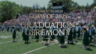 Dartmouth High School Class of 2025 Graduation Ceremony