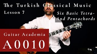 A0010 The Turkish Classical Music 007 Six Basic Tetra And Pentachords