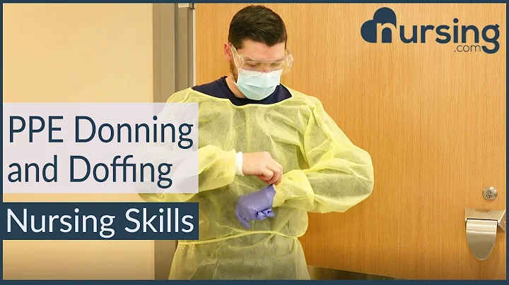 Donning and Doffing PPE (Personal Protection Equipment) Nursing Skills