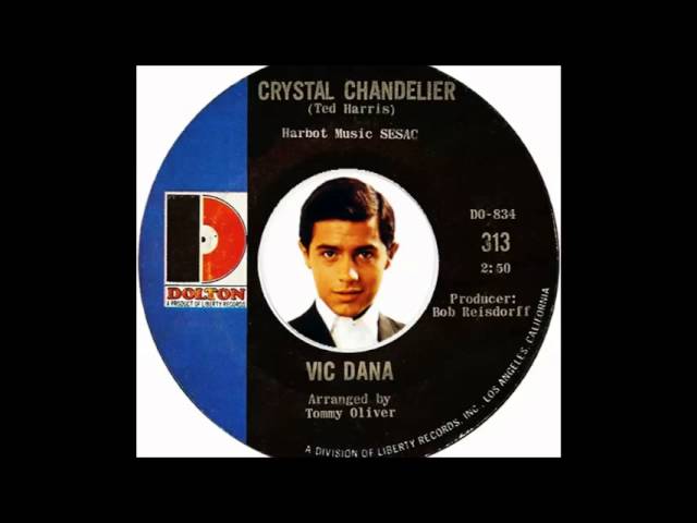 Vic Dana - Crystal Chandelier