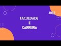 Faculdade e carreira #02