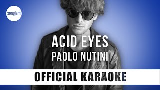 Paolo Nutini - Acid Eyes (Official Karaoke Instrumental) | SongJam