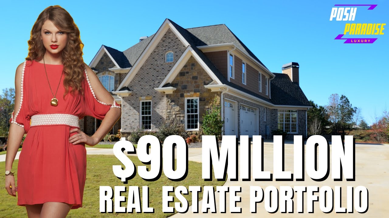 Taylor Swift's $90 Million Real Estate Portfolio - 