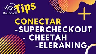 🔥 How to connect Supercheckout - Cheetah - Elearning. Builderall 4.0 Tips - In Spanish -