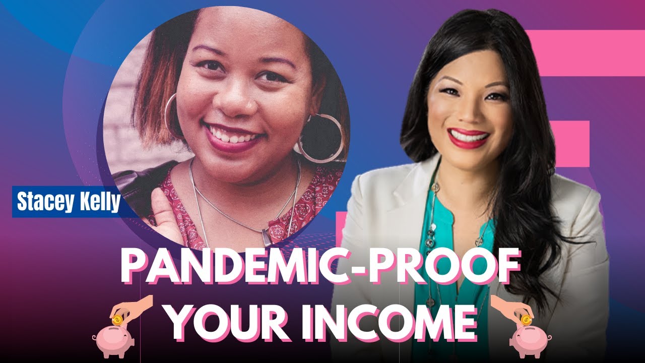 COVID-Proof Your Income w/ Winnie Sun & Stacey Kelly