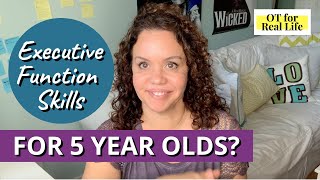 Does My 5 Year Old Need Executive Function Strategies?