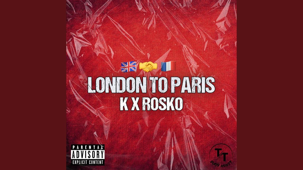 London to Paris (feat. Rosko) - YouTube