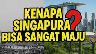 Kenapa Singapura Bisa Jadi Negara Super Maju dalam Waktu Singkat?