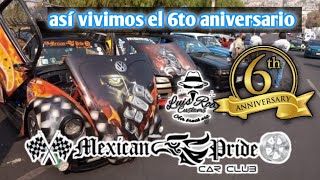 6to aniversario mexican pride car club