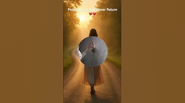 Thumbnail of 💔💔 people leave and never return