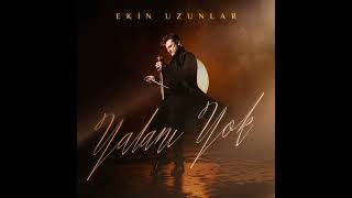 Ekin Uzunlar - Yalanı Yok 2024