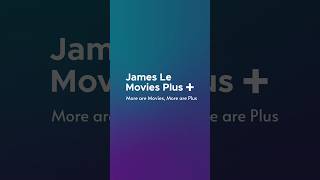 Coming Soon A New Brand Of James Le Movies Plus In December2023