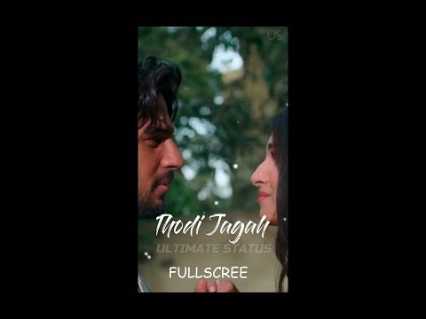marjaavaan-||-thodi-jagah-whatsapp-status||-sad-whatsapp-status||-fullscreenwith-download-link