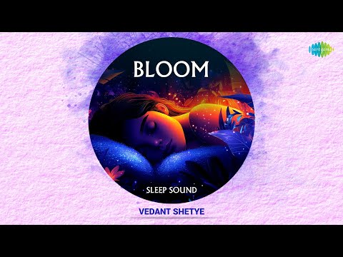 Bloom | Sleep Sound | Relaxing Sound | Healing Music | Attract Positive Energy
