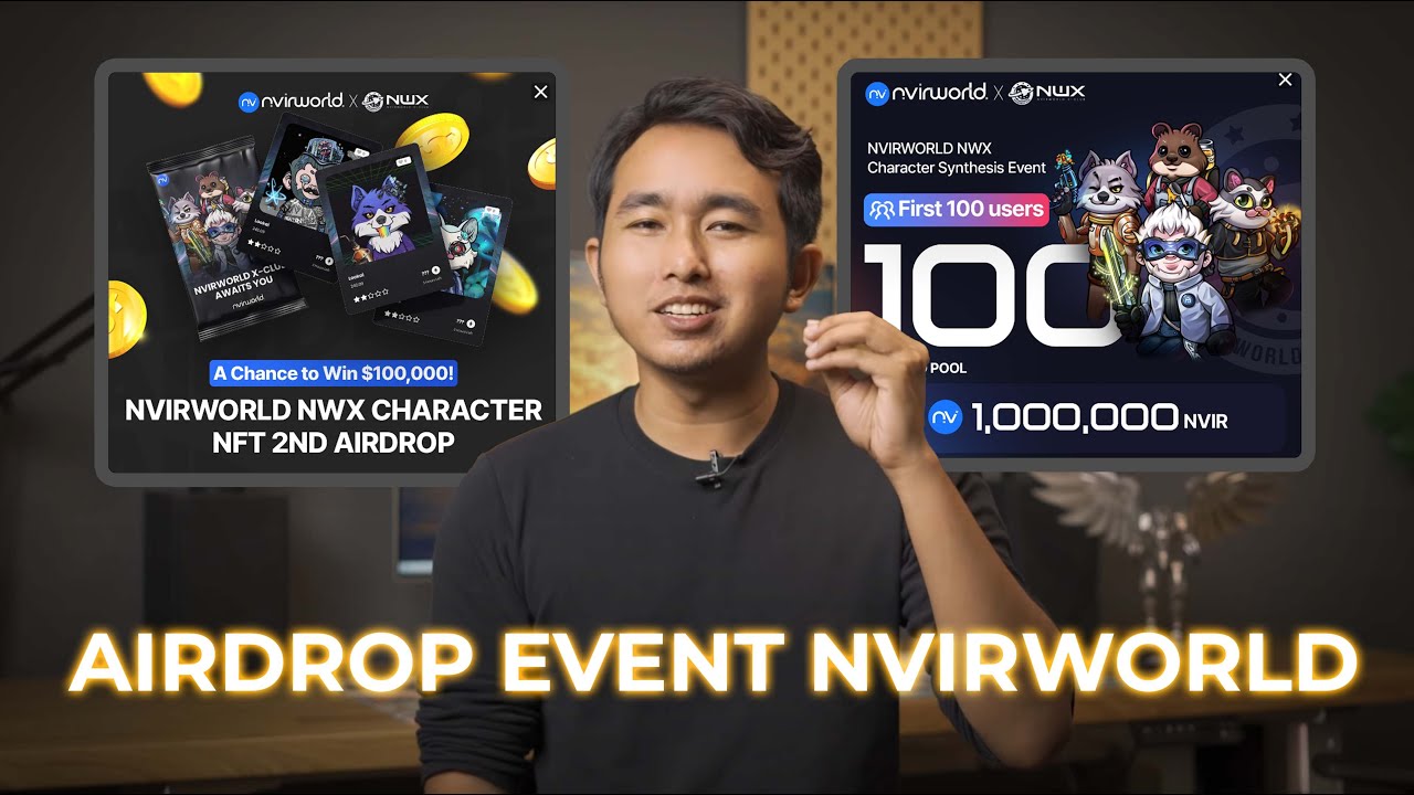 Mengapa perusahaan NFT melakukan Airdrop? - NVIRWORLD NWX Character NFT 2nd Airdrop Event
