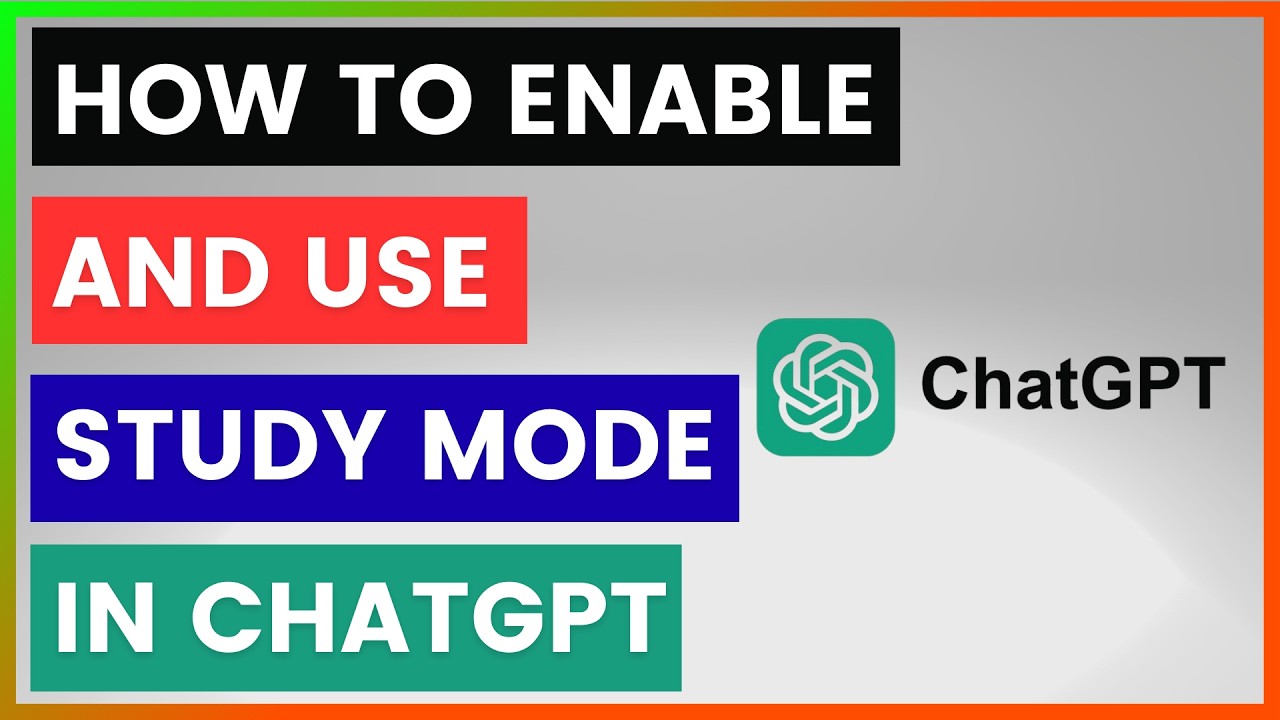 How To Enable And Use Study Mode In ChatGPT? [in 2026] - YouTube