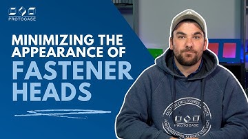 Proto Tech Tip - Minimizing the Appearance of Fastener Heads