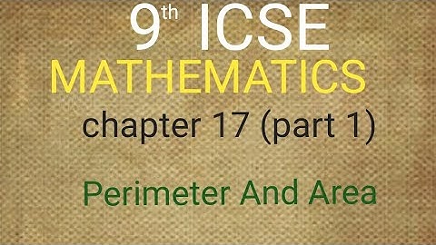9th ICSE maths chapter perimeter and area 17A part 1