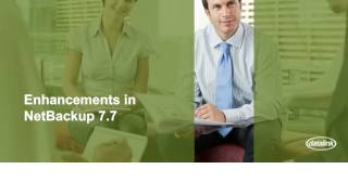 Tech Tuesday: VERITAS (Symantec) NetBackup 7.7: What’s New How is Management Enhanced