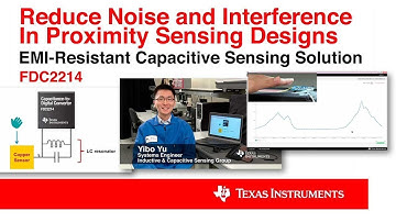 Reduce noise and interference in proximity sensing designs: Noise-immune capacitive sensing solution